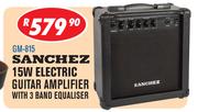 Sanchez 15W Electric Guitar Amplifier With 3 Band Equaliser GM-815