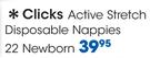 Clicks Active Stretch Disposable Nappies 22 Newborn