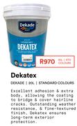 Dekade 20L Dekatex (Standard Colours)