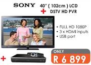 Sony LCD-40"(102Cm)+DSTV HD PVR