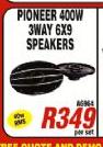 Pioneer 400W 3 Way 6x9 Speakers-Per Set