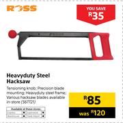 Ross Heavyduty Steel Hacksaw