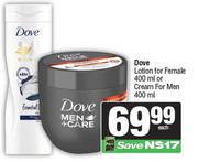 Dove Lotion For Female 400ml Or Cream For Men-400ml Each
