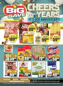 Big Save Cash And Carry : Cheers To More Years (26 May - 07 June 2025)