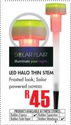 Solar Flair LED Halo Thin Stem