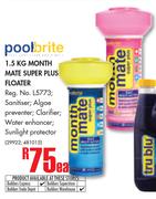 Pool Brite 1.5Kg Month Mate Super Plus Floater-Each