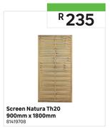 Screen Natura TH20-900mm x 1800mm