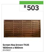 Screen Noa Brown Th35-1800mm x 900mm