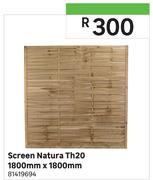 Screen Natura TH20-1800mm x 1800mm