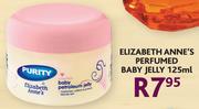 Purity Elizabeth Anne's Perfumed Baby Jelly-125ml