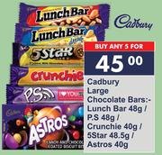 Cadbury Large Chocolate Bars Lunch Bar 48g/P.S 48g/Crunchie 40g/5 Star 48.5g/Astros 40g-For 5