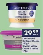 Lancewood Cottage Cheese 250g/Crystal Valley Cream Cheese 175g-Each