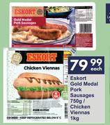 Eskort Gold Medal Pork Sausages 750g/Chicken Viennas 1Kg-Each