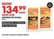 Cheddar Or Gouda-850g Each