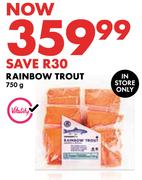 Rasinbow Trout-750g