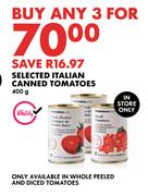 Selected Italian Canned Tomatoes-For Any 3 x 400g