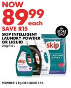 Skip Intelligent Laundry Powder 2Kg Or Liquid 1.5L-Each