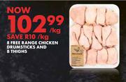 8 Free Range Chicken Drumsticks & 8 Thighs-Per Kg