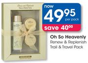 Oh So Heavenly Renew & Replenish Trail & Travel Pack-Per Pack