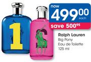 Ralph Lauren Big Pony Eau De Toilette-125ml Each
