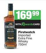 Firstwatch Imported Extra Fine Whisky-750ml