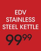 EDV Stainless Steel Kettle 