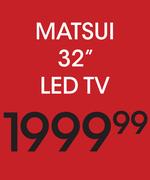 Matsui 32" LED TV