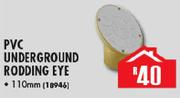 PVC Underground Rodding Eye-110mm
