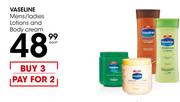 Vaseline Mens/Ladies Lotions And Body Cream-Each
