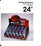 Just Be Gorgeous Matte Lipsticks Singles-Each