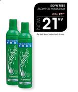 Sofn'Free Oil Mosturiser-350ml Each