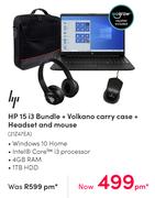 HP 15 i3 Bundle + Volkano Carry Case + Headset And Mouse 21Z47EA