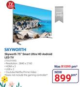 Skywoth 75" Smart Ultra HD Android LED TV 75SUC9300