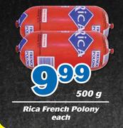 Rica French Polony-500g Each