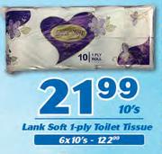 Lank Soft 1-Ply Toilet Tissue-6x10's Pack
