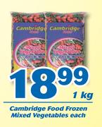 0Cambridge Food Frozen Mixed Vegetables-1Kg Each