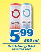 Switch Energy Drink Assorted-500ml Each