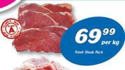 Fresh Steak Pack-Per Kg