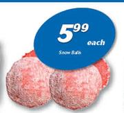 Snow Ball's-Each
