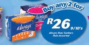 Always Maxi Sanitary Pads Assorted-2 x 9/10s
