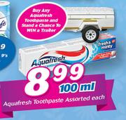 Aquafresh Toothpaste Assorted-100ml Each