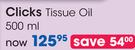 Clicks Tissue Oil-500ml