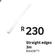 Straight Edges 3m