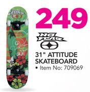 No Fear 31" Attitude Skateboard