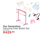 Our Generation Dancing Feet Ballet Set