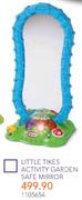 Little Tikes Activity Garden Safe Mirror