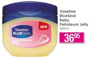 Vaseline BlueSeal Baby Petroleum Jelly-450ml