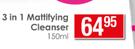 Nivea 3 In 1 Mattifying Cleanser-150ml