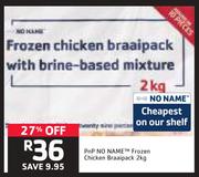 PnP No Name Frozen Chicken Braaipack-2Kg