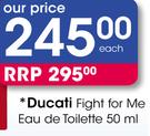 Ducati Fight For Me Eau De Toilette-50ml Each